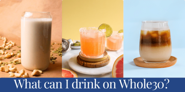 Whole30 drinks: What can I drink on the Whole30?